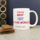 For The Best Daddy In The World Personalised Mug