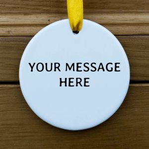 Your Message Circular Ornament